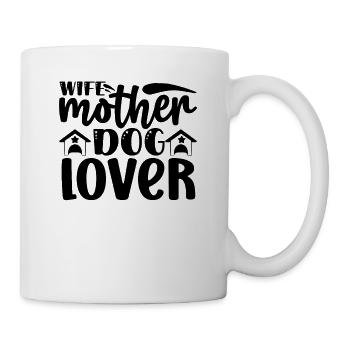 Ehefrau Mutter Hundeliebhaberin - Tasse - Weiß - Rechts