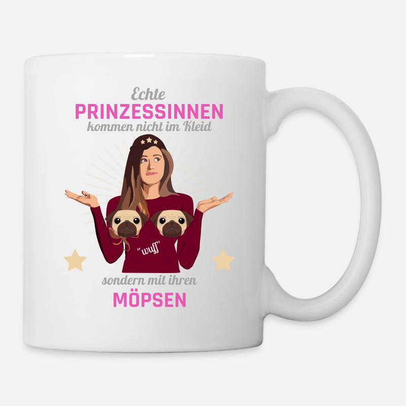 Prinzessinnen mit Möpsen - Tasse - Weiß