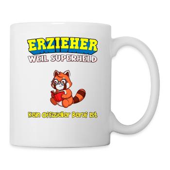 Erzieher Weil Superheld Kein Offizieller Beruf Ist - Tasse - Weiß - Rechts