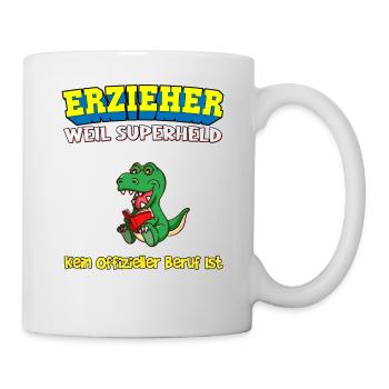 Erzieher Weil Superheld Kein Offizieller Beruf Ist - Tasse - Weiß - Rechts