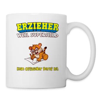 Erzieher Weil Superheld Kein Offizieller Beruf Ist - Tasse - Weiß - Rechts