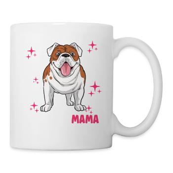 Bulldog Mama - Tasse - Weiß - Rechts