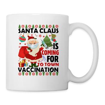 DER WEIHNACHTSMANN KOMMT ZUM IMPFEN IN DIE STADT - Tasse - Weiß - Rechts