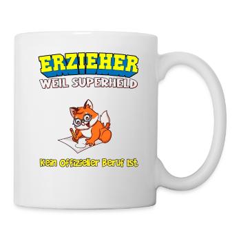 Erzieher Weil Superheld Kein Offizieller Beruf Ist - Tasse - Weiß - Rechts