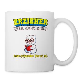 Erzieher Weil Superheld Kein Offizieller Beruf Ist - Tasse - Weiß - Rechts