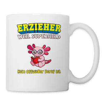 Erzieher Weil Superheld Kein Offizieller Beruf Ist - Tasse - Weiß - Rechts