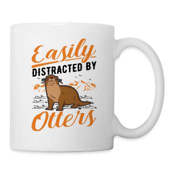 Easily distracted by Otters Fischotter Seeotter - Tasse - Weiß - Rechts