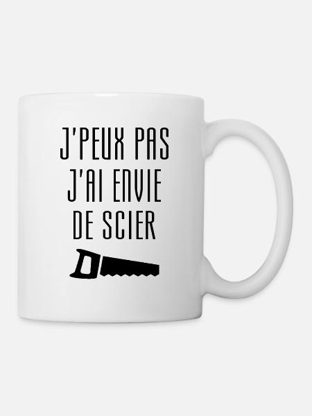 Humour Chier Scier Menuisier Menuiserie Bois - Mug blanc - blanc