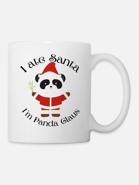 I ate Santa Im Panda Claus - Tasse - Weiß