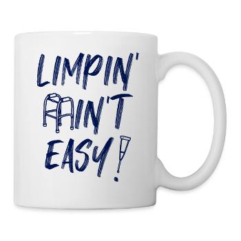 Funny Amputee Limping Ain't Easy Amputee Veterans - Mug - white - Right