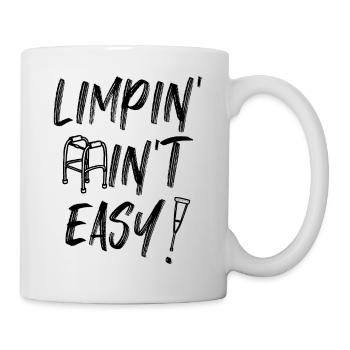 Funny Amputee Limping Ain't Easy Amputee Veterans - Mug - white - Right