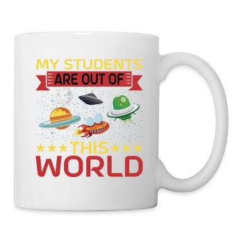 My Students Are Out Of This World 11 - Tasse - Weiß - Rechts