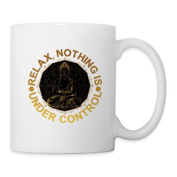 Relax, Nothing Is Under Control 16 - Mug - white - Right