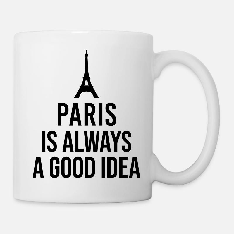 Paris Is Always A Good Idea - Mug - white