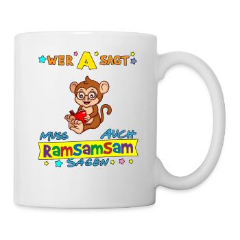 Wer A Sagt Muss Auch Ramsamsam Sagen Kita Erzieher - Tasse - Weiß - Rechts