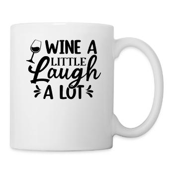 Wein ein wenig lacht viel - Tasse - Weiß - Rechts
