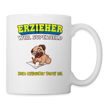 Erzieher Weil Superheld Kein Offizieller Beruf Ist - Tasse - Weiß - Rechts