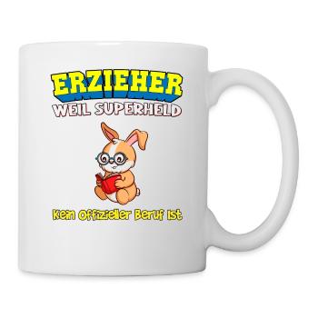 Erzieher Weil Superheld Kein Offizieller Beruf Ist - Tasse - Weiß - Rechts
