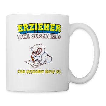 Erzieher Weil Superheld Kein Offizieller Beruf Ist - Tasse - Weiß - Rechts