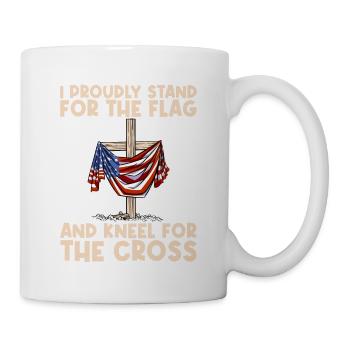 I Proudly Stand For The Flag Kneel For The Cross - Mug - white - Right