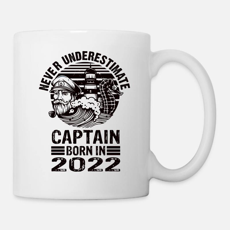 Never Underestimate Captain born in 2022 - Tasse - Weiß