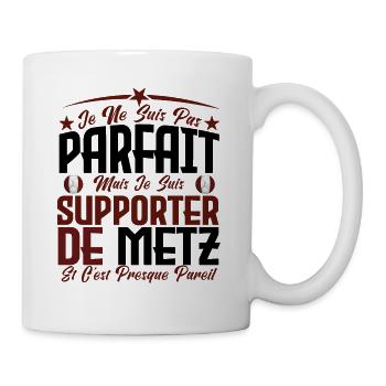 je ne suis pas parfait, supporteur de Metz. - Mug blanc - blanc - Droite