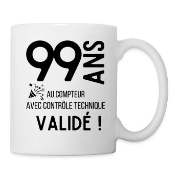Anniversaire 99 ans validé idée cadeaux , offrir - Mug blanc - blanc - Droite