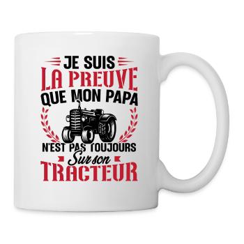 Je suis la preuve que mon papa tracteur - Mug blanc - blanc - Droite