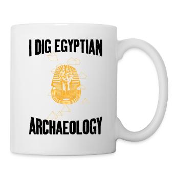 Dig Egyptian Archaeology Archaeologist Expert - Tasse - Weiß - Rechts