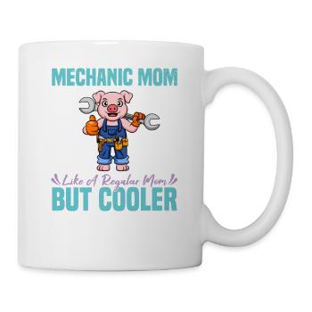 Mechanic Mom Like A Regualr Mom But Cooler - Tasse - Weiß - Rechts