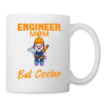 Engineer Mom Like A Regualr Mom But Cooler - Mug - white - Right