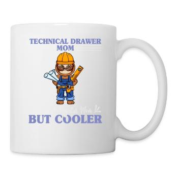 Technical Drawer Mom Like A Regualr Mom But Cooler - Tasse - Weiß - Rechts
