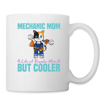 Mechanic Mom Like A Regualr Mom But Cooler - Tasse - Weiß - Rechts