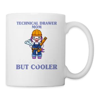 Technical Drawer Mom Like A Regualr Mom But Cooler - Tasse - Weiß - Rechts