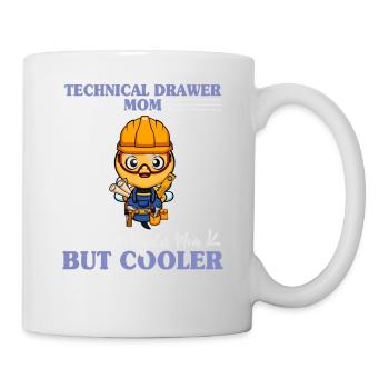 Technical Drawer Mom Like A Regualr Mom But Cooler - Tasse - Weiß - Rechts