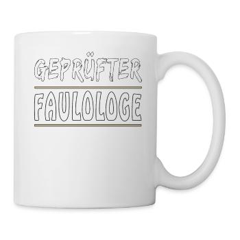 GEPRÜFTER FAULOLOGE - Tasse - Weiß - Rechts
