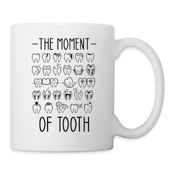 Die Stunde der Wahreit für Zahn Techniker - Tasse - Weiß - Rechts
