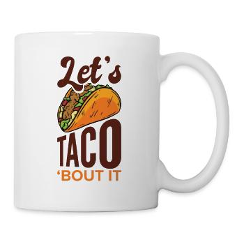 Fast Food Taco Cheesy Humorvolles Wortspiel - Tasse - Weiß - Rechts