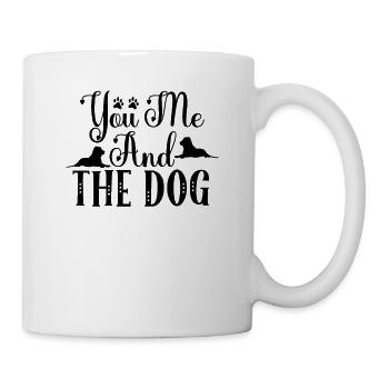You me and the dog - Mug - white - Right