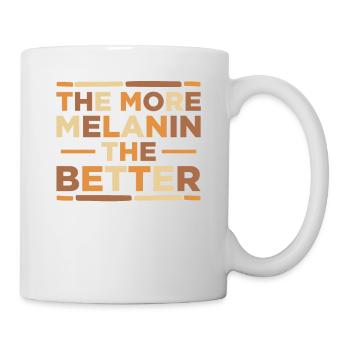 The more melanin, the better Proud Melanated - Mug - white - Right
