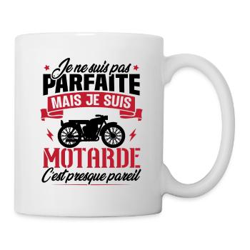 Je ne suis pas parfaite mais je suis motarde - Mug blanc - blanc - Droite