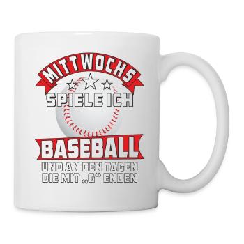 MITTWOCHS SPIELE ICH BASEBALL - Tasse - Weiß - Rechts