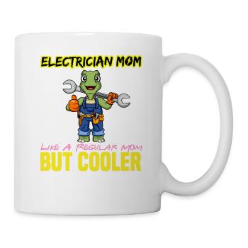 Electrician Mom Like A Regualr Mom But Cooler - Tasse - Weiß - Rechts