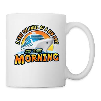 I love the smell of a new Port in the Morning. - Mug - white - Right