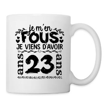 J’ai 23 ans | Je m'en fous j'ai 23 ans - Mug blanc - blanc - Droite