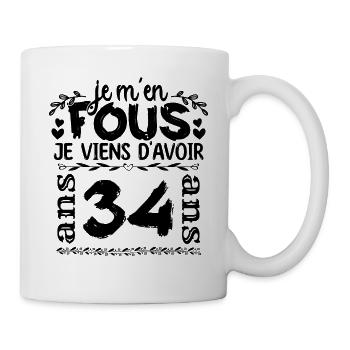 J’ai 34 ans | Je m'en fous j'ai 34 ans - Mug blanc - blanc - Droite