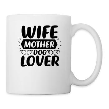 Ehefrau Mutter Hundeliebhaberin - Tasse - Weiß - Rechts