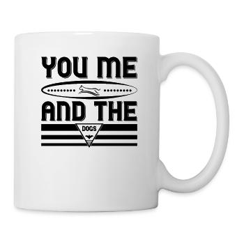 You me and the dog - Mug - white - Right