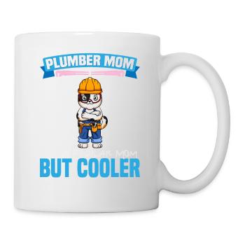 Plumber Mom Like A Regualr Mom But Cooler - Tasse - Weiß - Rechts