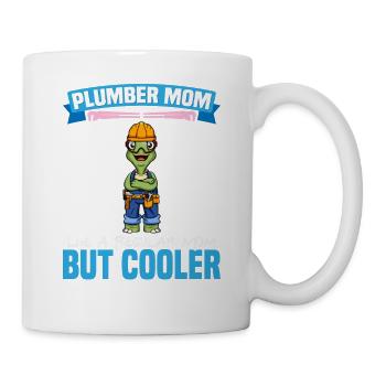 Plumber Mom Like A Regualr Mom But Cooler - Tasse - Weiß - Rechts